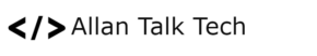 Allan Talk Tech